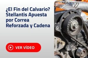 Stellantis Apuesta por Correa Reforzada y Cadena